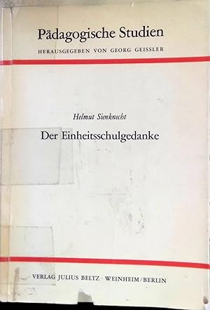 Imagen del vendedor de Der Einheitsschulgedanke : Geschichtl. Entwicklung u. gegenwrtige Problematik. Pdagogische Studien, Bd. 16. a la venta por books4less (Versandantiquariat Petra Gros GmbH & Co. KG)