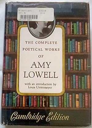 The Complete Poetical Works of Amy Lowell