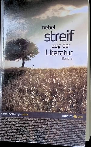 Bild des Verkufers fr Querschnitte Herbst 2012, Band 2. Nebel steif - Zug der Literatur. Herbst-Anthologie. zum Verkauf von books4less (Versandantiquariat Petra Gros GmbH & Co. KG)