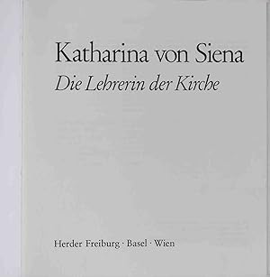 Seller image for Katharina von Siena : d. Lehrerin d. Kirche. for sale by books4less (Versandantiquariat Petra Gros GmbH & Co. KG)