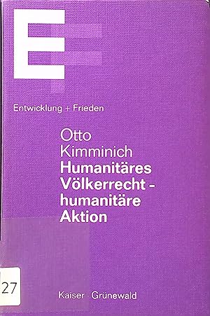 Seller image for Humanitres Vlkerrecht, humanitre Aktion. Reihe Entwicklung und Frieden ; Bd. [1.]3 for sale by books4less (Versandantiquariat Petra Gros GmbH & Co. KG)