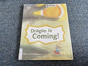 Seller image for Dragon Is Coming! for sale by Betty Mittendorf /Tiffany Power BKSLINEN