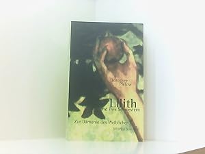 Imagen del vendedor de Lilith und ihre Schwestern. Zur Dmonie des Weiblichen zur Dmonie des Weiblichen a la venta por Book Broker