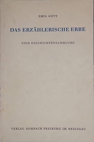 Bild des Verkufers fr Das erzhlerische Erbe: Eine Geschichtensammlung. zum Verkauf von books4less (Versandantiquariat Petra Gros GmbH & Co. KG)