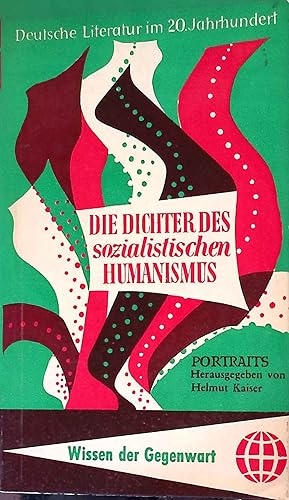 Seller image for Die Dichter des Sozialistischen Humanismus Portrts. Wissen der Gegenwart, Band 7. for sale by books4less (Versandantiquariat Petra Gros GmbH & Co. KG)