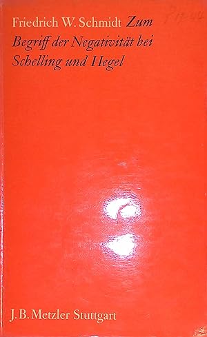 Imagen del vendedor de Zum Begriff der Negativitt bei Schelling und Hegel. a la venta por books4less (Versandantiquariat Petra Gros GmbH & Co. KG)