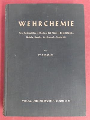 Wehrchemie. als Dezimalklassifikation der Feuer-, Explosions-, Nebel-, Rauch-, Giftkampf-Momente.