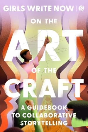 Bild des Verkufers fr On the Art of the Craft : A Guidebook to Collaborative Storytelling zum Verkauf von GreatBookPrices