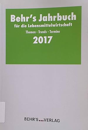 Seller image for BEHR'S Jahrbuch fr die Lebensmittelwirtschaft 2017: Themen, Trends, Termine for sale by books4less (Versandantiquariat Petra Gros GmbH & Co. KG)