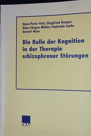 Bild des Verkufers fr Die Rolle der Kognition in der Therapie schizophrener Strungen. zum Verkauf von books4less (Versandantiquariat Petra Gros GmbH & Co. KG)