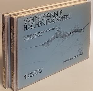 3. Internationales Symposium Weitgespannte Flächentragwerke, 18. bis 22. März 1985, Stuttgart (2 ...