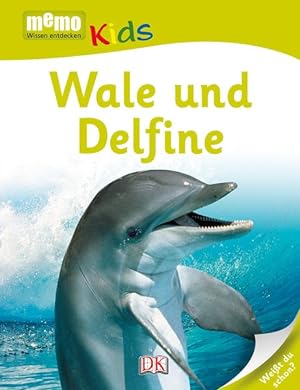 Bild des Verkufers fr Wale und Delfine. memo. Wissen entdecken. Kids. Band 3. Alter: ab 6 Jahren. zum Verkauf von A43 Kulturgut