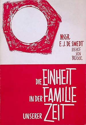 Seller image for Die Einheit in der Familie unserer Zeit. for sale by books4less (Versandantiquariat Petra Gros GmbH & Co. KG)