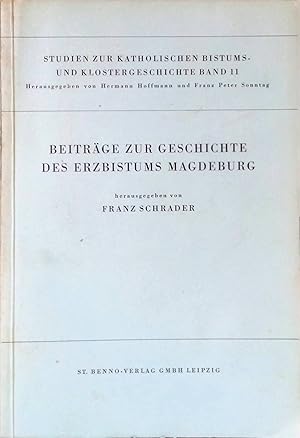 Seller image for Beitrge zur Geschichte des Erzbistums Magdeburg. Studien zur kath. Bistums- und Klostergeschichte, Bd. 11. for sale by books4less (Versandantiquariat Petra Gros GmbH & Co. KG)