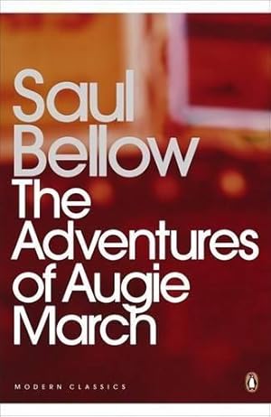 Seller image for The Adventures of Augie March (Penguin Modern Classics) for sale by WeBuyBooks 2