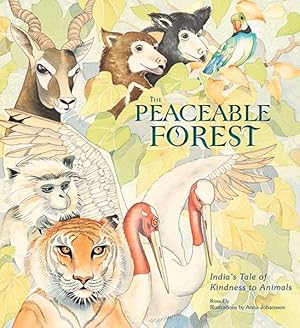 Bild des Verkufers fr Peaceable Forest : India's Tale of Kindness to Animals zum Verkauf von GreatBookPrices