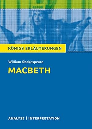 Bild des Verkufers fr Textanalyse und Interpretation zu William Shakespeare, Macbeth : alle erforderlichen Infos fr Abitur, 117: Matura, Klausur und Referat ; plus Musteraufgaben mit Lsungsanstzen. Maria-Felicitas Herforth / Knigs Erluterungen ; zum Verkauf von nika-books, art & crafts GbR