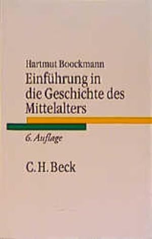 Bild des Verkufers fr Einfhrung in die Geschichte des Mittelalters (C. H. Beck Studium) zum Verkauf von grunbu - kologisch & Express-Buchversand