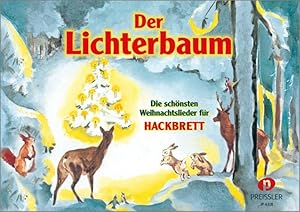 Bild des Verkufers fr Der Lichterbaum: Die schnsten Weihnachtslieder fr Hackbrett zum Verkauf von Express-Buchversand