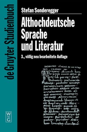 Seller image for Althochdeutsche Sprache und Literatur: Eine Einfhrung in das lteste Deutsch. Darstellung und Grammatik (De Gruyter Studienbuch) for sale by Express-Buchversand