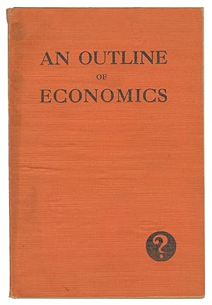 An Outline of Economics (Plebs Textbooks Number Three)