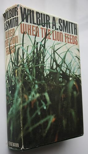 When the Lion Feeds. FIRST EDITION 1964