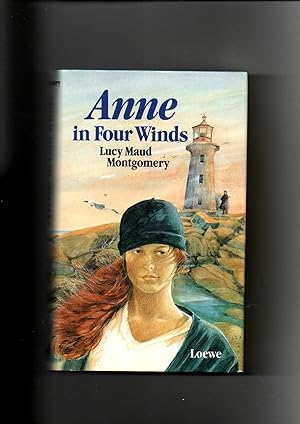 Lucy Maud Montgomery, Anne in Four Winds / deutsch / Loewe Verlag