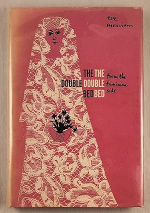 Imagen del vendedor de The Double Bed From The Feminine Side a la venta por WellRead Books A.B.A.A.