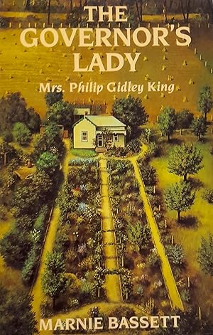 The Governor's Lady: Mrs. Philip Gidley King.