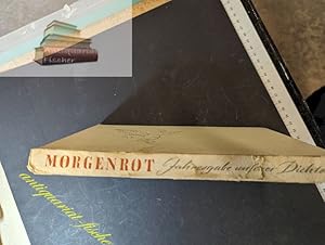 Seller image for Morgenrot : Jahresgabe unserer Dichter. Hrsg. von for sale by Antiquariat-Fischer - Preise inkl. MWST