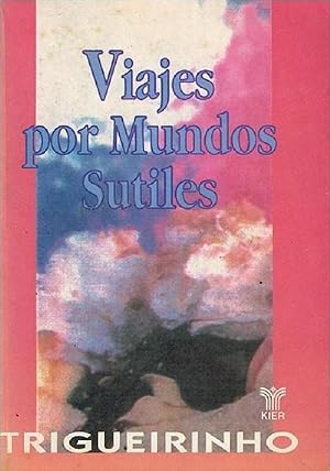 Bild des Verkufers fr Viajes Por Mundos Sutiles (Spanish Edition) zum Verkauf von Librairie Cayenne