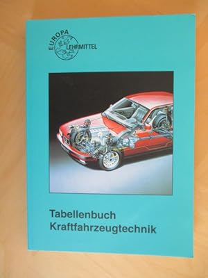 Imagen del vendedor de Tabellenbuch Kraftfahrtzeugtechnik (ohne Formelsammlung) Tabellen, Formel, bersichten, Normen a la venta por Brcke Schleswig-Holstein gGmbH