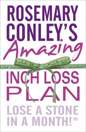 Seller image for Rosemary Conley's Amazing Inch Loss Plan: Lose a Stone in a Month for sale by WeBuyBooks 2