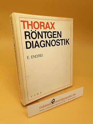 Thorax Röntgen Diagnostik ; I. Allgemeine Gesichtspunkte ; II. Das Lungenkarzinom ; IV. Entzündli...