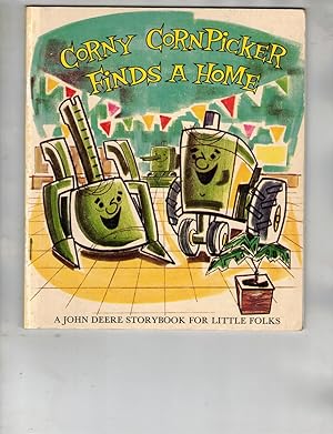 Seller image for Corny Cornpicker Finds a Home: A John Deere Storybook for Little Folks for sale by Wickham Books South