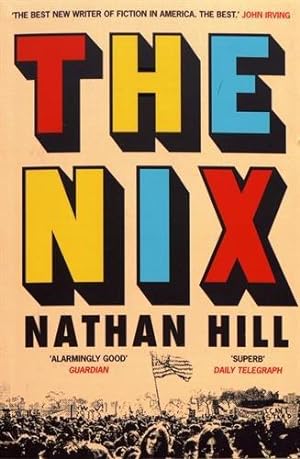 Seller image for The Nix: Nathan Hill for sale by WeBuyBooks