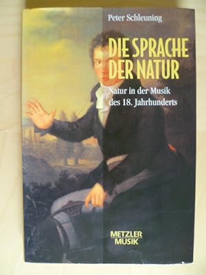 Bild des Verkufers fr Die Sprache der Natur: Natur in der Musik des 18.Jahrhunderts zum Verkauf von Brcke Schleswig-Holstein gGmbH