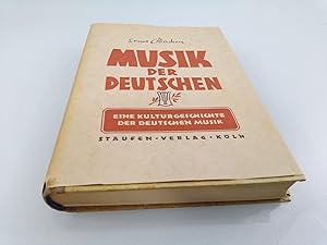 Musik der Deutschen. Eine Kulturgeschichte der Deutschen Musik