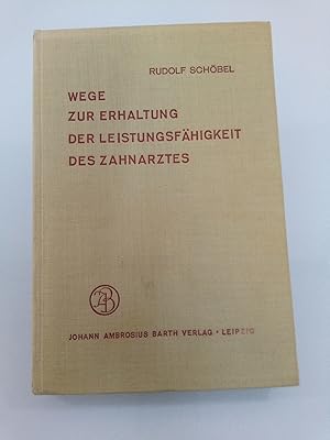 Wege zur Erhaltung der Leistungsfähigkeit des Zahnarztes