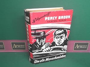 Inspektor Percy Brook: Um ein Menschenleben. Kriminal-Roman.