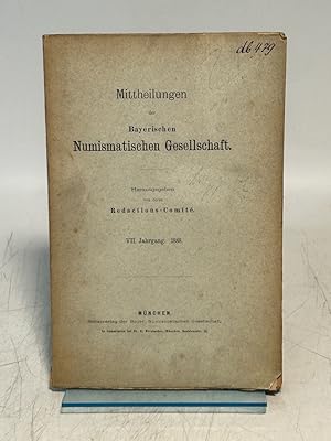 Mittheilungen der Bayerischen Numismatischen Gesellschaft. Jahrgang VII, 1888.