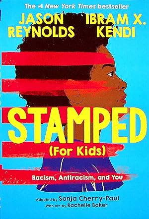 Imagen del vendedor de Stamped (For Kids): Racism, Antiracism, and You a la venta por Adventures Underground