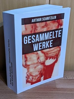 Bild des Verkufers fr Gesammelte Werke von Arthur Schnitzler : Traumnovelle, Leutnant Gustl, Amerika, Frhlingsnacht im Seziersaal, Sterben, Casanovas Heimfahrt, Der Skundant, . u.a. zum Verkauf von Antiquariat Peda