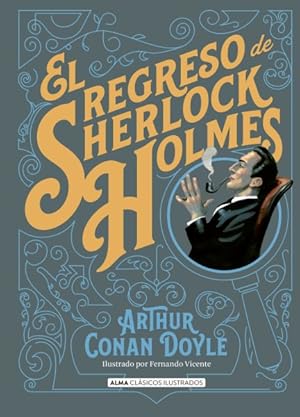 Imagen del vendedor de El regreso de Sherlock Holmes/ The return of Sherlock Holmes -Language: spanish a la venta por GreatBookPrices