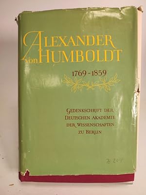 Seller image for Alexander von Humboldt 14.9.1769 - 6.5.1859. Gedenkschrift zur 100. WIederkehr seines Todestages. for sale by Antiquariat Bookfarm