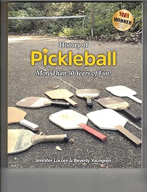 Seller image for History of Pickleball: More Than 50 Years of Fun! for sale by Wickham Books South