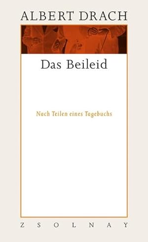 Seller image for Werke in 10 Bnden.: Das Beileid: Nach Teilen eines Tagebuchs. Werke Band 4 Nach Teilen eines Tagebuchs. Werke Band 4 for sale by Berliner Bchertisch eG