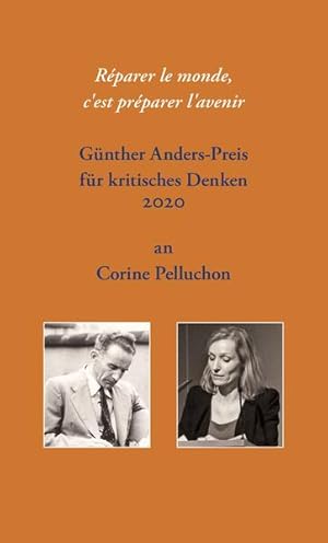 Réparer le monde, c'est préparer l'avenir: Günther Anders-Preis für kritisches Denken 2020 an Cor...