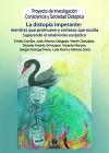 Seller image for La distopa imperante: mentiras que promueve y certezas que oculta for sale by AG Library