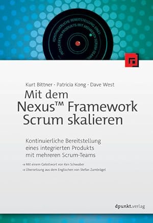 Seller image for Mit dem Nexus? Framework Scrum skalieren: Kontinuierliche Bereitstellung eines integrierten Produkts mit mehreren Scrum-Teams for sale by Studibuch